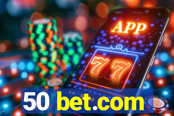 50 bet.com